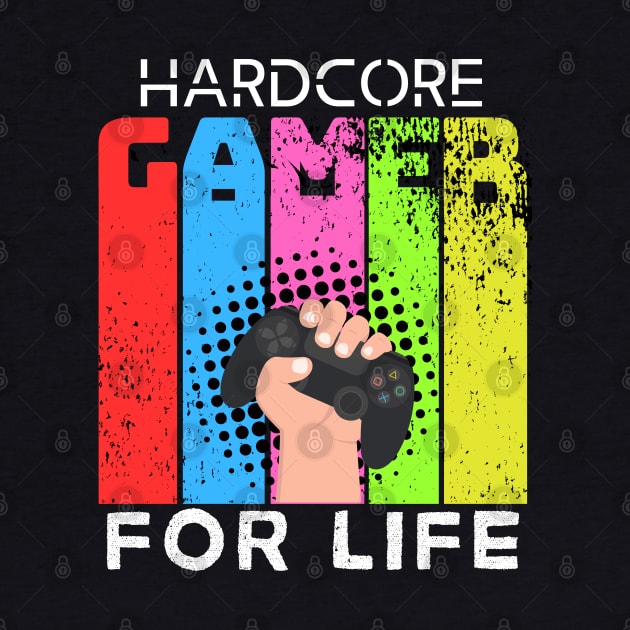 Hardcore Gamer for Life by Marveloso